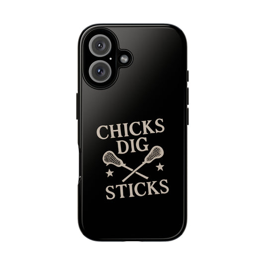 Phone Case — "Chicks Dig Sticks" Lacrosse Design